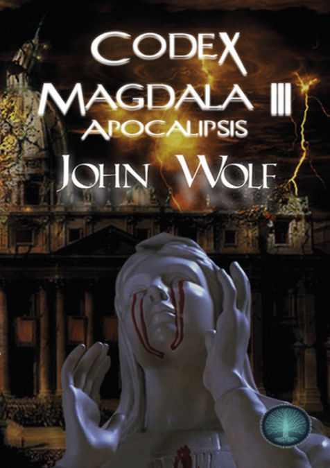 Codex Magdala III: Apocalipsis <span> John Wolf </span> 1 Libro Codex Magdala III: Apocalipsis John Wolf - KusiBooks
