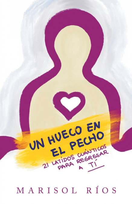 Un Hueco En El Pecho 1 Un Hueco En El Pecho