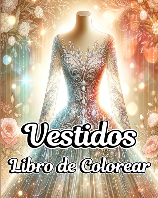 Libro Para Colorear De Vestidos 1 Libro Libro Para Colorear De Vestidos - KusiBooks