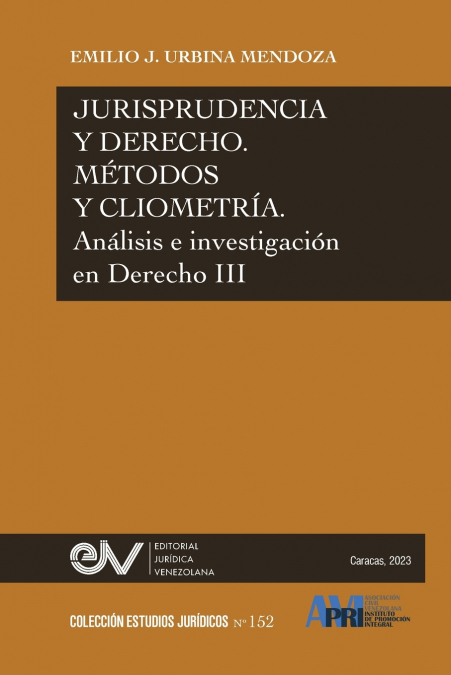 Jurisprudencia Y Derecho, Método Y Cliometría. Análisis E Investigación En Derecho Iii 1 Libro Jurisprudencia Y Derecho, Método Y Cliometría. Análisis E Investigación En Derecho Iii - KusiBooks