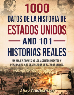 Libro 1000 Datos De La Historia De Estados Unidos Y 101 Historias Reales - KusiBooks