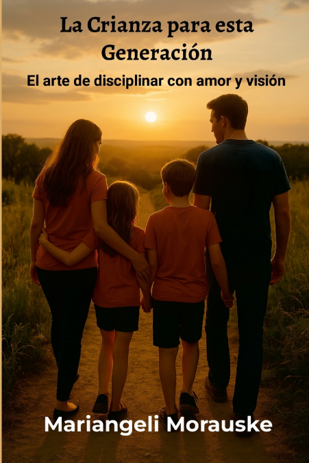 La Crianza Para Esta Generación 1 Libro La Crianza Para Esta Generación - KusiBooks