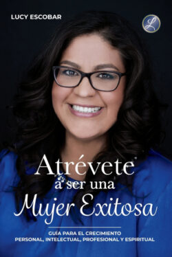 Libro Atrévete A Ser Una Mujer Exitosa - KusiBooks