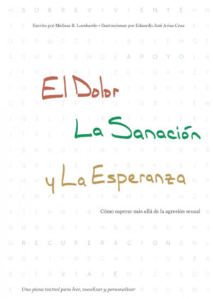 El Dolor, La Sanación Y La Esperanza