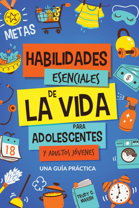 Habilidades Esenciales De La Via Para Adolescentes Y Adultos Jóvenes 1 Libro Habilidades Esenciales De La Via Para Adolescentes Y Adultos Jóvenes - KusiBooks